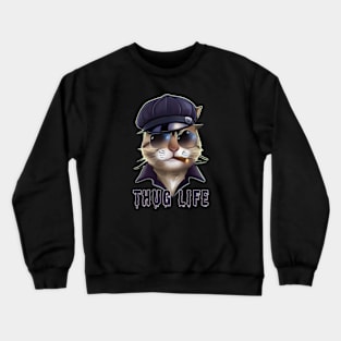 Thug life Crewneck Sweatshirt